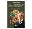 Osmanl� Adalet Reformu Raporlar - Gerek�eli Kararlar Dorlion Yay�nlar�
