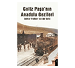 Goltz Pa�a`n�n Anadolu Gezileri Dorlion Yay�nlar�