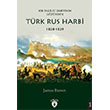 Bir �ngiliz Zabitinin G�z�nden T�rk Rus Harbi 1828-1829 Dorlion Yay�nlar�