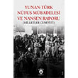 Yunan-T�rk N�fus M�badelesi ve Nansen Raporu (Milletler Cemiyeti) Dorlion Yay�nlar�