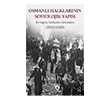 Osmanl� Halklar�n�n Sosyolojik Yap�s� 1900-1920 Dorlion Yay�nlar�