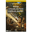 Maya Uygarl���nda G�nl�k Hayat Alfa Yay�nlar�