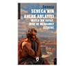 Seneca`n�n Ahlak Anlay��� Mutlu Bir Hayat, �fke ve Merhamet �zerine Dorlion Yay�nlar�