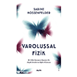 Varolu�sal Fizik Alfa Yay�nlar�