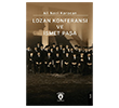 Lozan Konferans� ve �smet Pa�a Dorlion Yay�nlar�