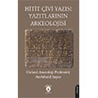 Hitit �ivi Yaz�s� Yaz�tlar�n�n Arkeolojisi Dorlion Yay�nlar�