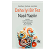 Daha �yi Bir Tez Nas�l Yaz�l�r An� Yay�nc�l�k