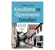 Ko�ullama ve ��renmenin Temelleri An� Yay�nc�l�k
