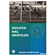 Rizespor Ma� Hikayeleri Elpis Yay�nlar�