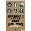 �mparatorluklar �a�� n�n B�y�k Komutanlar� (1583-1865) Kronik Kitap