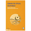 Osmanl� da Siyasal Dilin �n�as� - De�i�en ve D�n��en Osmanl� �mparatorlu�u nda Kavram ve S�ylem Ketebe Yay�nlar�