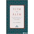 �lim ve Alim (�lim Tahsilinde �lkeler ve Cami u t-Tirmizi nin �lim B�l�m�) Ensar Ne�riyat