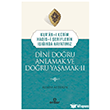 Dini Do�ru Anlamak ve Do�ru Ya�amak II Ensar Ne�riyat