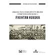 Osmanl� dan Cumhuriyet e Bilgide Otoritenin D�n���m� l F�k�htan Hukuka Ensar Ne�riyat