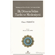 Ba�lang��tan Emevi Devleti nin Sonuna Kadar �lk D�nem �slam Tarihi ve Medeniyeti Ensar Ne�riyat