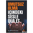 Umutsuz Olma ��indeki Sesle Dua Et Ensar Ne�riyat