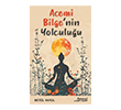 Acemi Bilge`nin Yolculu�u �tesi Yay�nc�l�k