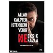 Allah Kalpten �stenileni Verir Ne Eksik Ne Fazla Profil Kitap