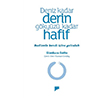 Deniz Kadar Derin G�ky�z� Kadar Hafif Pan Yay�nc�l�k