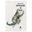 Materyalizm ve Ahlak Yitik �lke Yay�nlar�