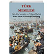 T�rk Meselesi T�rk Irk� Sava�lar� ve Wilson �lkeleri Dorlion Yay�nlar�