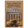 Wall Street in Think Tank i: D�� �li�kiler Konseyi ve Neoliberal Jeopolitik �mparatorluk Kor Kitap