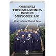 Osmanl� Topraklar�nda �ngiliz Misyoner A�� Dorlion Yay�nlar�