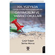 XIX. Y�zy�lda Eski�ehir Kent Merkezinde A��lan Gayrim�slim ve Yabanc� Okullar� Dorlion Yay�nlar�