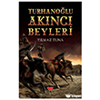Turhano�lu Ak�nc� Beyleri Efsus Yay�nlar�