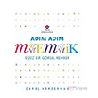 Ad�m Ad�m Matematik - E�siz Bir G�rsel Rehber T�B�TAK Yay�nlar�