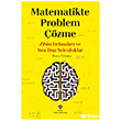 Matematikte Problem ��zme - Zihin F�rt�nalar� ve S�ra D��� Yolculuklar T�B�TAK Yay�nlar�