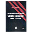 Teoride ve Uygulamada Vergi Hukukun Genel Esaslar� Hakan G�ne� 4T Yay�nlar�