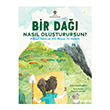 Bir Da�� Nas�l Olu�turursun? - 9 Basit Ad�m ve 100 Milyon Y�l Yeterli! T�B�TAK Yay�nlar�