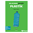 Kim, Ne Zaman �cat Etti? Plastik T�B�TAK Yay�nlar�