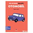 Kim, Ne Zaman �cat Etti? Otomobil T�B�TAK Yay�nlar�