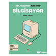 Kim, Ne Zaman �cat Etti? Bilgisayar T�B�TAK Yay�nlar�