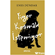 Tiger Ko�mak �stemiyor Epona Kitap
