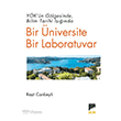 Y�K �n G�lgesinde Bilim Tarihi I����nda Bir �niversite Bir Laboratuvar Pan Yay�nc�l�k
