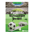 Futbolda E�itsizli�in Bedeli Literat�r Yay�nc�l�k