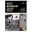 Deprem Sonras� Antakya: Tan�kl�klar, Miras ve Gelecek �stos Yay�nc�l�k