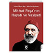 Mithat Pa�an�n Hayat� ve Vasiyeti Dorlion Yay�nlar�