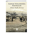 Kafkas Yollar�nda Hat�ralar Dorlion Yay�nlar�