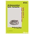 �r�mcekler ��in Felsefe: Kathy Acker �n Al�ak Teorisine Dair Livera Yay�nevi