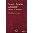 Feminist Teori �le D���nmek �leti�im Yay�nevi