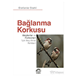 Ba�lanma Korkusu �leti�im Yay�nevi