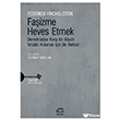 Fa�izme Heves Etmek �leti�im Yay�nevi