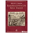 Reformasyon un K�sa Tarihi �leti�im Yay�nevi