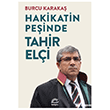Hakikatin Pe�inde Tahir El�i �leti�im Yay�nevi