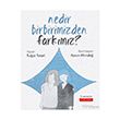 Nedir Birbirimizden Fark�m�z? Literat�r �ocuk