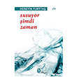 Susuyor �imdi Zaman Tekin Yay�nevi